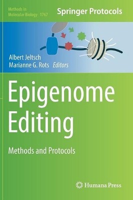 Epigenome Editing: Methods and Protocols by Albert Jeltsch (English) Hardcover B