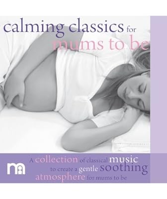 Early Learning Centre - Relaxing Classics for Mums To Be CD, , Used; Good Book