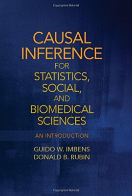 Causal Inference in Statistics, Social, and Bio, Imbens, Rubin..