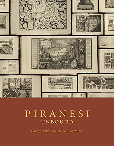 Piranesi Unbound by Carolyn Yerkes, Heather Hyde Minor - - Image 4