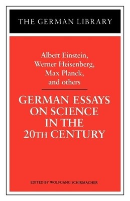 German Essays on Science in the 20th Century: Albert Einstein... - 9780826407474