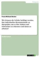 Franz-Michael Becker | Wie KöNnen Die SchüLer BefäHigt Werden, Ihre...