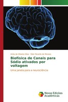 Anita De Oliveira Silva (U. A.) | BiofíSica De Canais Para SóDio Ativados Por...