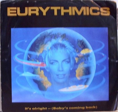 Eurythmics - It's Alright (Baby's Coming Back), 7'', (Vinyl)