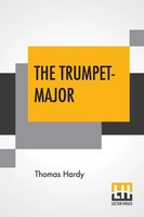 Thomas Hardy | The Trumpet-Major | Taschenbuch | Englisch (2019) | Lector House