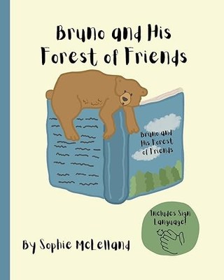 Bruno and His Forest of Friends: A Signed Story - McLelland, Sophie