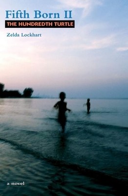 FIFTH BORN II: THE HUNDREDTH TURTLE By Zelda Lockhart *Excellent Condition*