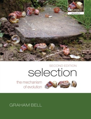 Selection : The Mechanism of Evolution Paperback Graham Bell