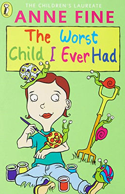 The Worst Child I Ever Had - Fine, Anne