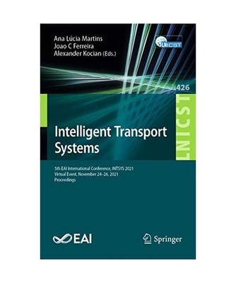 Intelligent Transport Systems: 5th EAI International Conference, INTSYS 2021, Vi