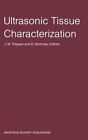 Ultrasonic Tissue Characterization: Workshop Proceedings by Springer (Hardback, 1982)