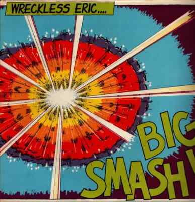 Wreckless Eric Big Smash NEAR MINT Stiff Records Vinyl LP