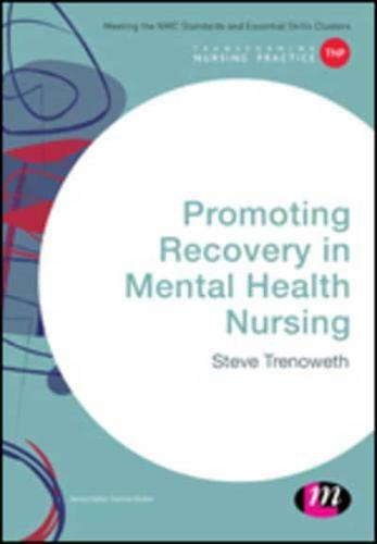 Promoting Recovery in Mental Health Nursing by Steve Trenoweth (editor) - Picture 1 of 1