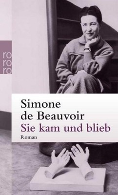 Sie kam und blieb ~ Simone de Beauvoir ~  9783499238307