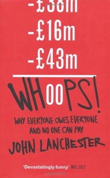 Whoops!: Why everyone owes everyone and no one can pay v... | Buch | Zustand gut