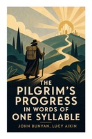 John Bunyan (U. A.) | The Pilgrim's Progress In Words Of One Syllable | Buch