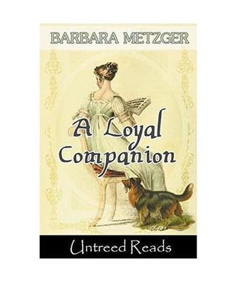 A Loyal Companion, Metzger, Barbara