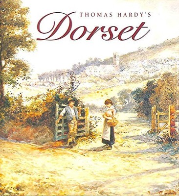 Thomas Hardy's Country: Dorset by Brush and Pen (Beautiful Home... Hardback Book