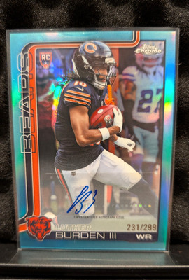Topps 2025 Topps Chrome Luther Burden III RA-LB Rookie Auto 231/299 Bears