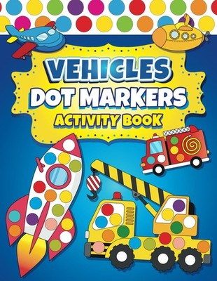 Unlock Preschool Minds with Joyful Vehicle Fun Dot Marker Workbook 2024