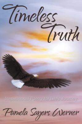 Timeless Truth: Inspirational Poetry for Lif- 1457527472, paperback, AUTOGRAPHED