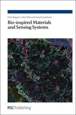 Bio-inspired Materials and Sensing Systems by Peter D.E. Biggins (English) Hardc