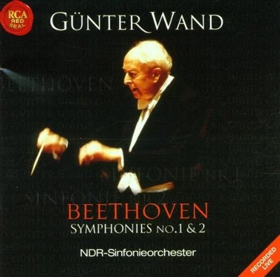 LUDWIG VAN BEETHOVEN GUNTER WAND NDR ORCHESTRA - Beethoven: Symphonies No. 1 & 2