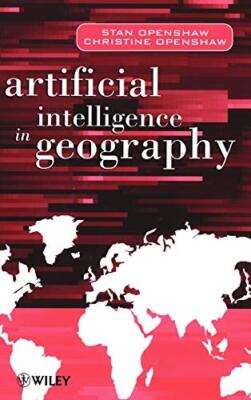 Openshaw - Artificial Intelligence in Geography - New hardback or case - X555z