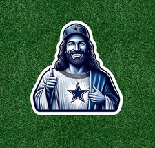 Jesus is a Cowboys fan! vinyl sticker decal - several sizes available