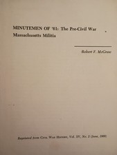 Minutemen of 61: The Pre-Civil War Massachusetts Militia by Robert F. McGraw