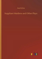 Aeschylus | Suppliant Maidens And Other Plays | Taschenbuch | Englisch (2019)