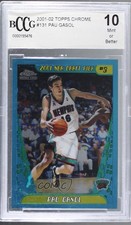 2001-02 Topps Chrome Pau Gasol #131 BCCG 10 Mint or Better HOF t6p