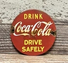 Vintage Coca Cola Drive Safely Porcelain Metal Coke Advertising Sign