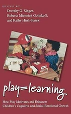 Play = Learning: How Play Motivates - Hardcover, by Singer Dorothy G.; - Good