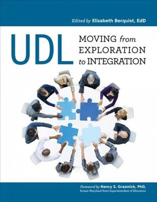 UDL : Moving from Exploration to Integration, Paperback by Berquist, Elizabet...