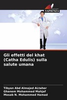 Tibyan Abd Almajed Altaher (U. A.) | Gli Effetti Del Khat (Catha Edulis)...