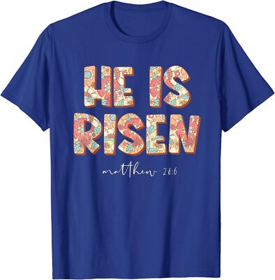 He Is Risen Easter Christian Cross 3 Days Religious Unisex T-Shirt