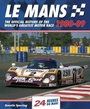 Le Mans 1980-89 : The Official History of the World's Greatest Motor Race, Ha...