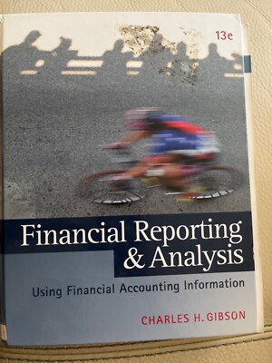financial reporting&analysis Using financial accounting information by Charles G