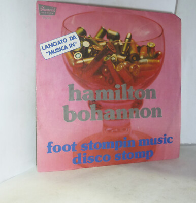 HAMILTON BOHANNON - FOOT STOMPIN MUSIC DISC STOMP - VINYL 7'' ZOLL TOP