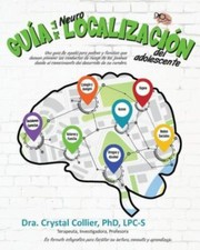 Guía de la NeuroLocalización: Una Guía ... 9781735295725 by Collier PhD, Crystal