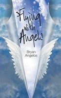 Bryan Angelos | Flying With Angels | Taschenbuch | Englisch (2015)