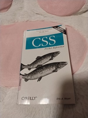 CSS Pocket Reference: Visual Presentation For The Web, 3rd Ed (2008 O'Reilly PB)