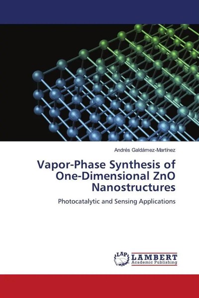 Vapor-Phase Synthesis Of One-Dimensional Zno Nanostructures GaldáMez-MartíNez-image
