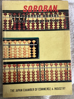 SOROBAN: THE JAPANESE ABACUS- ITS USE AND PRACTICE/VERY GOOD 1967 TUTTLE PB