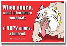 NEW Motivational Classroom POSTER - When Angry Count To Ten - Thomas Jefferson
