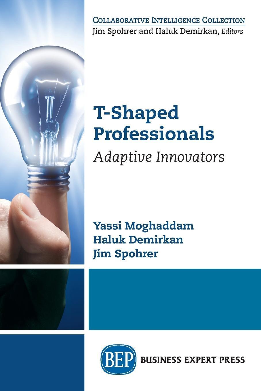 T-shaped Professionals | Yassi Moghaddam (u. A.) | Adaptive Innovators