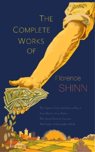 Florence Scovel Shi The Complete Works of Florence Scovel Shi (Copertina rigida)