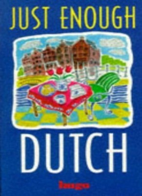 Just Enough Dutch,Dennis Strik