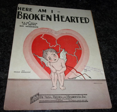 HERE AM I BROKEN HEARTED - 1927 - VINTAGE SHEET MUSIC - DE SILVA